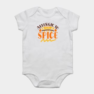 Allergic to pumpkin spice Baby Bodysuit